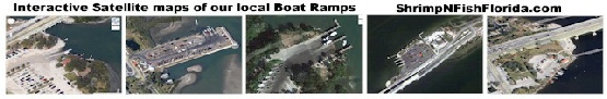 Central Florida Boat Ramps, Closest to your best fishing and Shrimping hot spots